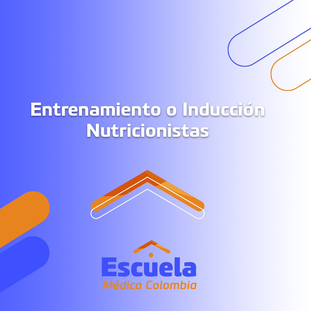 Entrenamiento o Inducción Nutricionistas