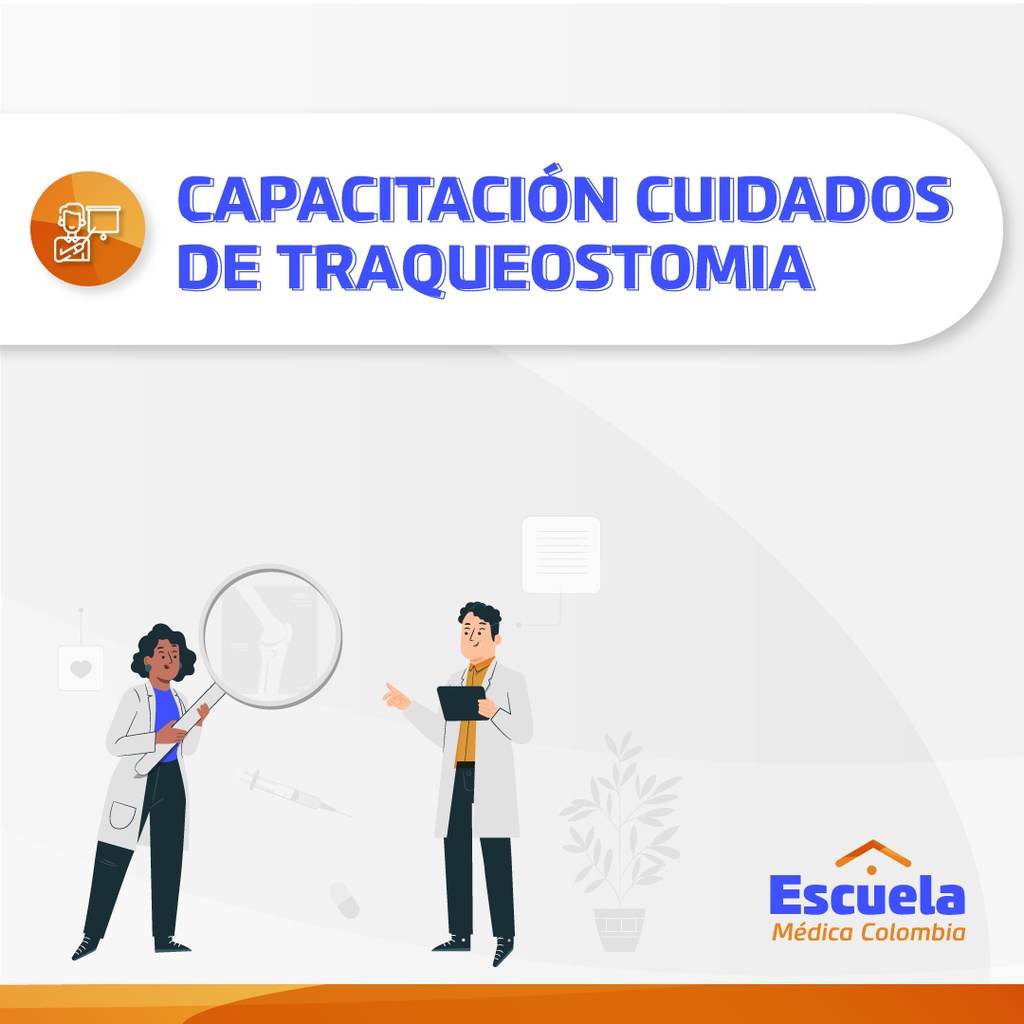 CAPACITACIÓN CUIDADOS DE TRAQUEOSTOMIA 