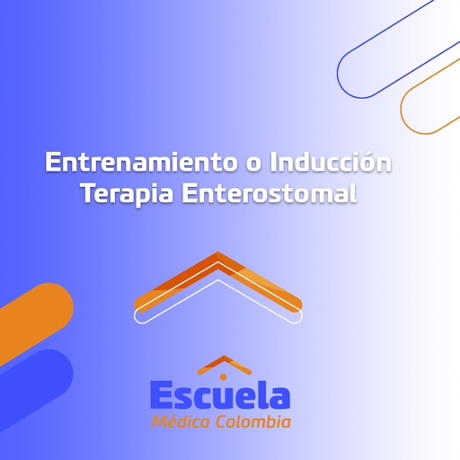 Entrenamiento o Inducción Terapia Enterostomal