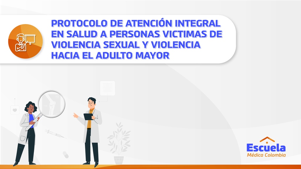 Violencia Sexual y Violencia al Adulto Mayor: Rutas de Atención