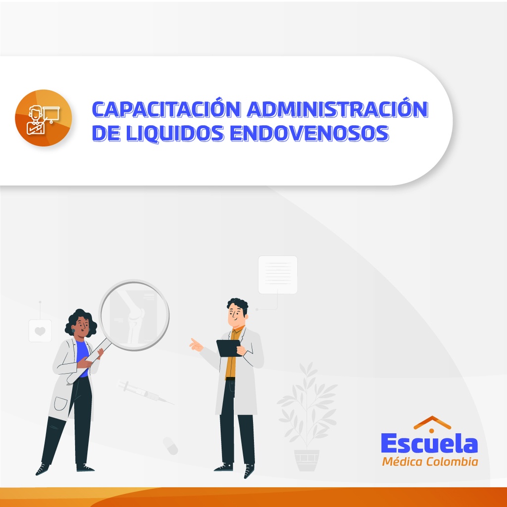 CAPACITACION ADMINISTRACION DE LIQUIDOS ENDOVENOSOS