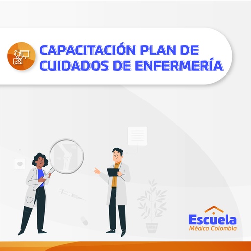 CAPACITACIÓN PLAN DE CUIDADOS DE ENFERMERIA